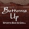 Download the App for Bottoms Up Sports Bar & Grill for all the info you need, plus lots of savings, right from your smart phone