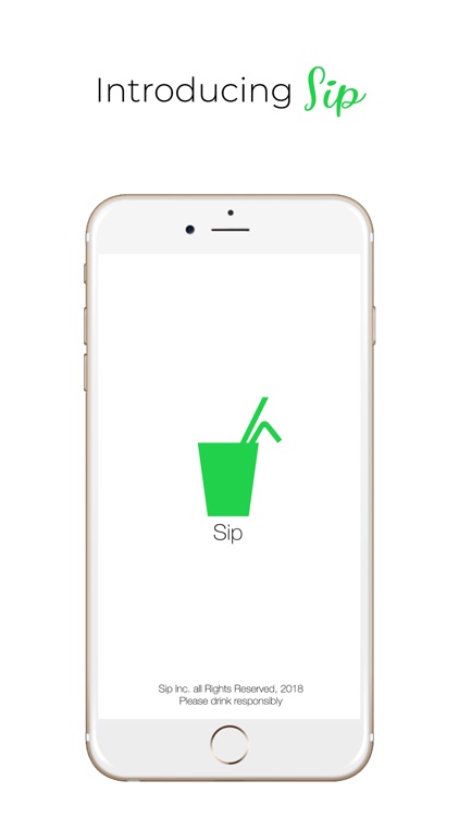 Sip - Drink Responsibly