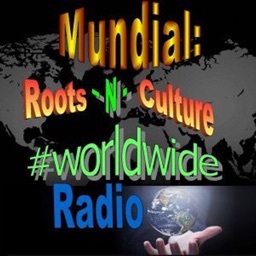 Mundial: Roots-N-Culture Radio