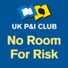 UK P&I Club - No Room For Risk