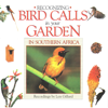 Bird Calls in your Garden in Southern Africa - mydigitalearth.com