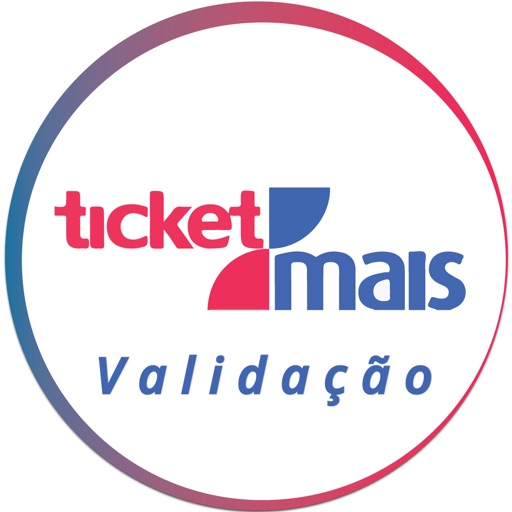 Ticket Mais Validação