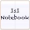 With IsI Notebook you can quickly write and read notes