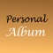 The personal album is a popular low cost "Must Have" program that helps you create and keep personal photos, photocopies of documents, photos of announcements, notes in a separate photo album