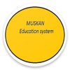 Muskan Education System