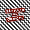 São Paulo para Crianças