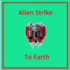 Alien Strike to earth