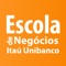 Conteúdos exclusivos para os participantes da Escola Digital de Negócios Itaú Unibanco