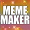 Meme Maker App is a 100% free app (no ads) that lets you create all your favorite memes