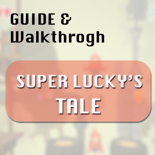 Guide for Super Lucky's Tale icon