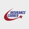 Insurance Corner mobile app, offers assistance with insurance services, Easy, Quick, and Always Hassle Free