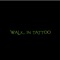 Walk in Tattoo: