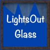 LightsOut Glass