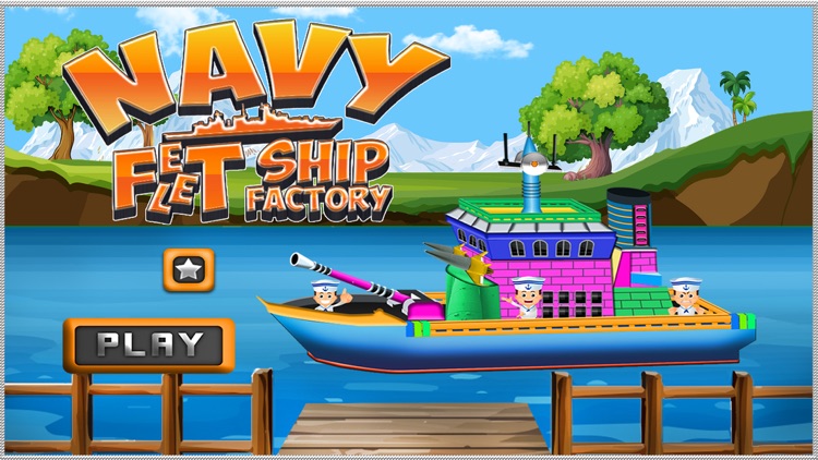 Navy Fleet Ship Factory