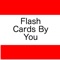 Take stacks of flash cards with you everywhere you go and have them all fit in the palm of your hand