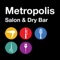 Metropolis Salon & Dry Bar provides a great customer experience for it’s clients with this simple and interactive app, helping them feel beautiful and look Great