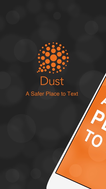 Dust - a safer place to text