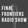 Final Frontiers Radio Show