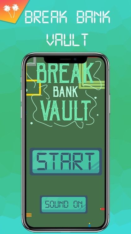 Break Bank Vault