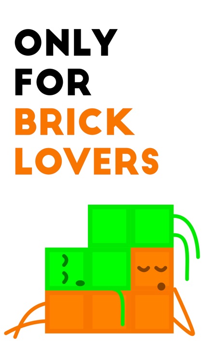 Only For Brick Lovers