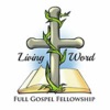 Living Word Full Gospel