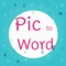 Pic to Word : Vocabulary Learn is the best game of words