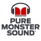 Pure Monster Sound Experience