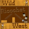 Wild West Ricochet