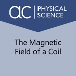 The Magnetic Field of a Coil