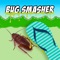 Bug Smasher - Tap on the Bugs
