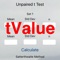 tValue can be used to quickly calculate unpaired Student t Values given two sets of mean, standard deviation and n
