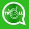 WhatsTroll application is designed for popular social chats (WApp) to create the best fake but realistic and professional message screen in the world