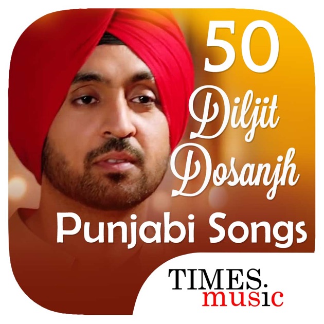 Download Top Diljit Dosanjh Songs and enjoy it on your iPhone, iPad, and iP...