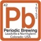 Periodic Brewing