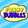 Funny Bubbles