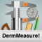 DermMeasure is designed to allow patients, healthcare providers, and people in general, to make highly accurate LENGTH and ANGLE measurements of anything they wish – from medical measurements of areas of the body, to everyday objects of interest, using just a camera image