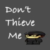 Don't Thieve Me - Game