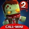 it's another ZOMBIE OUTBREAK in a sequel to the worldwide smash-hit Call of Mini™ Zombies