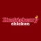 Huckleberry Chicken prides itself on providing fantastic fresh food, great customer service and a convenient option of having your food delivered straight to your door