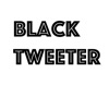 BlackTweeter