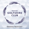 Prestige Golfshire Club