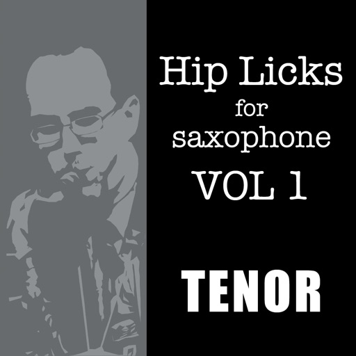 Hip Licks for Tenor Saxophone