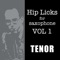Description – Hip Licks for Saxophone Application