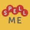 Spell me is a fantastic new word game