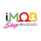 i’m on board (iMOB Shop) is the latest iSpace, for deals and savings - where the latest trends, offers and information are at your fingertips