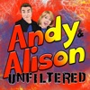 Andy & Alison Unfiltered