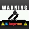 DJ Dangerouse