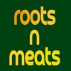 Roots n Meats
