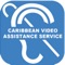 The Caribbean Video Assistance Service, presented by the Caribbean Telecommunications Union, is designed to help Blind and Deaf users communicate and obtain assistance when needed