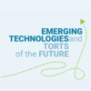 Emerging Technologies and Torts of the Future